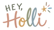 Hey, Holli - Home